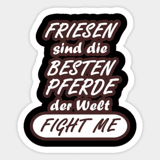 Pferderasse Friesen Spruch Geschenk Pferd Sticker